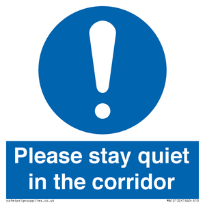 Please stay quiet in the corridor